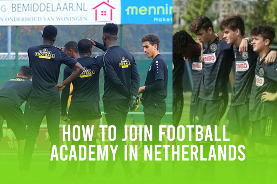 how-to-join-football-academy-in-netherlands